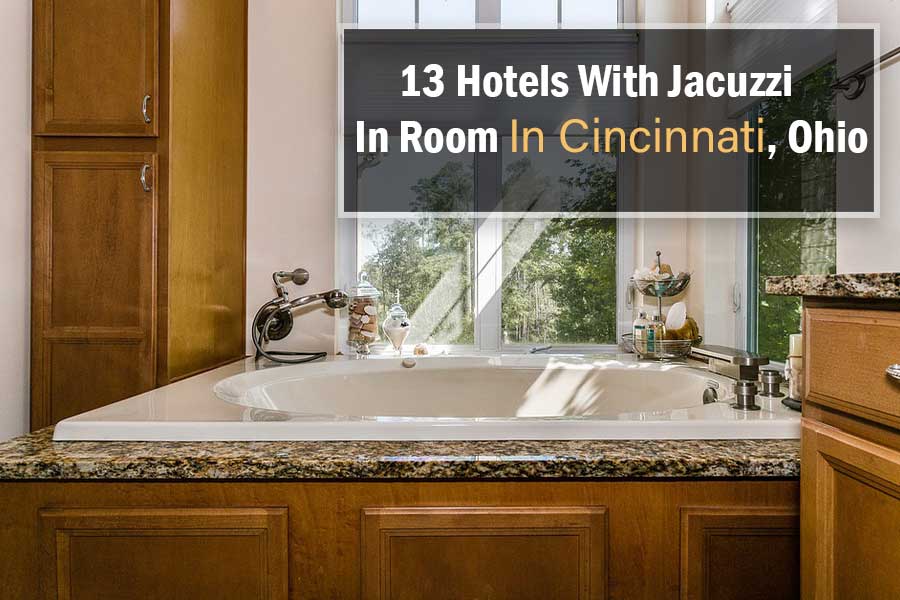 Hotels with Jacuzzi in Room Cincinnati Ohio