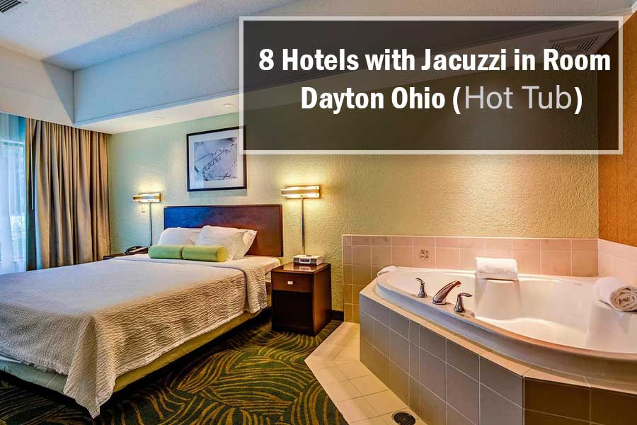 Hotels with Jacuzzi in room Dayton Ohio (Hot Tub)