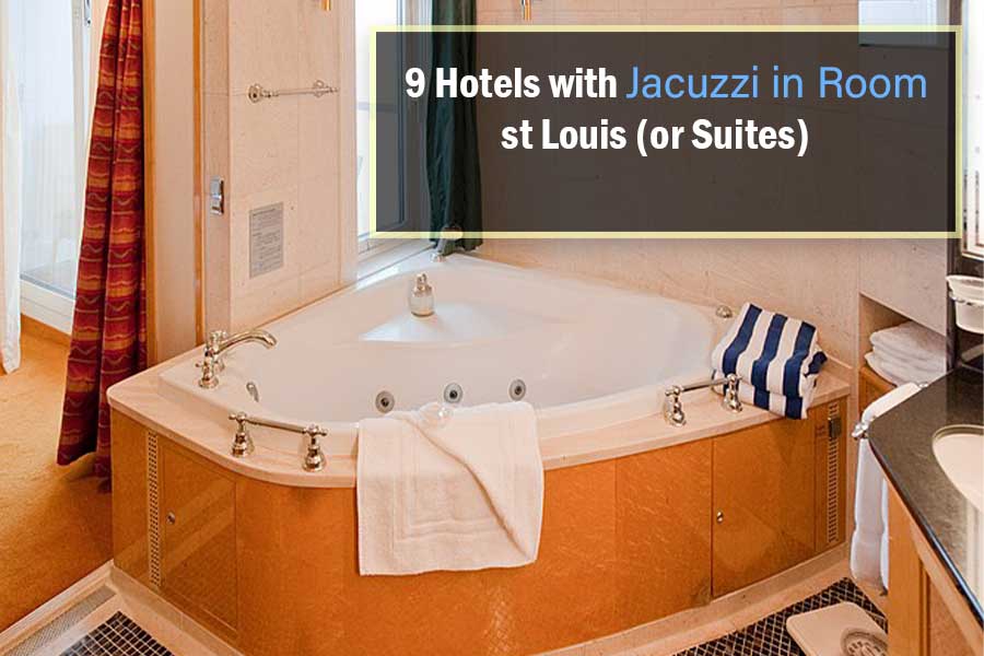 Hotels with Jacuzzi in Room st Louis (or Suites)