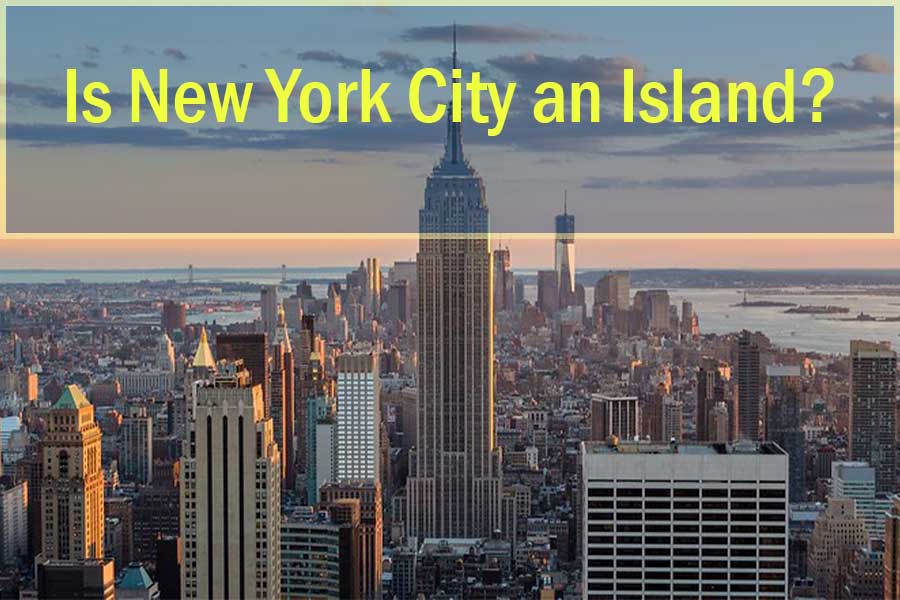 Is New York City an Island