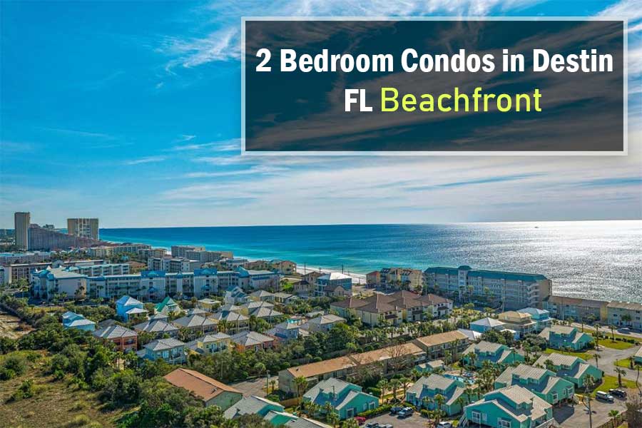 2 Bedroom Condos in Destin FL Beachfront